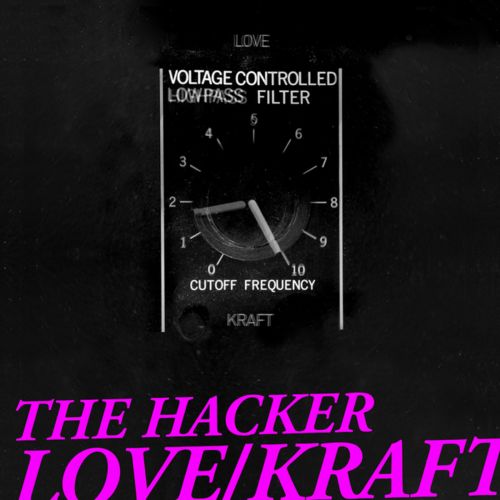 image cover: The Hacker - Love/Kraft [Zone]