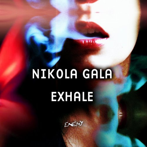 image cover: Nikola Gala - Exhale [ENEMY025]