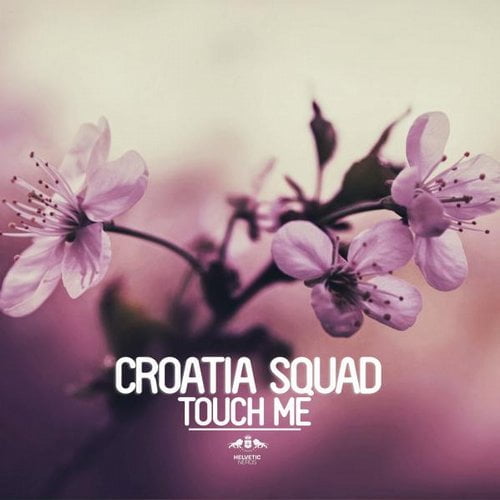 image cover: Croatia Squad - Touch Me [ETR236]