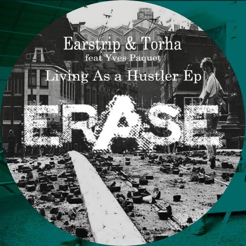 image cover: Earstrip & Torha & Yves Paquet - Living As A Hustler EP [ER282]
