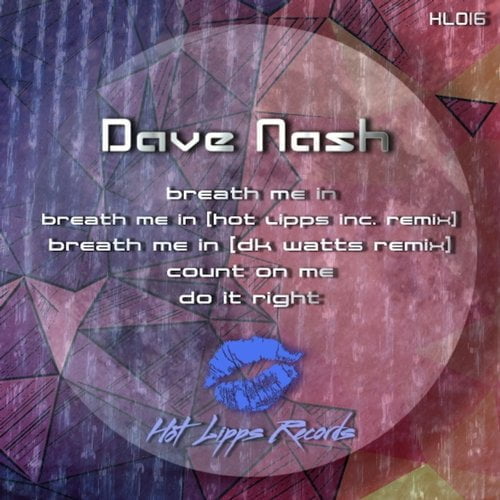 image cover: Dave Nash - Breathe Me In [HLR016]