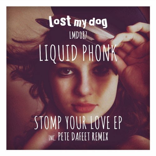 image cover: Liquid Phonk - Stomp Your Love - EP [LMD087]