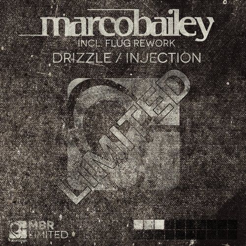 image cover: Marco Bailey - Drizzle - Injection [MBRLTD003D]
