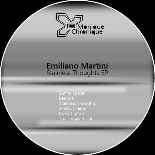 image cover: Emiliano Martini - Stainless Thoughts EP [MC045]