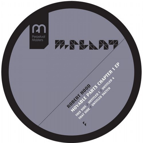 image cover: Robert Hood - Moveable Parts Chapter 1 EP [MPM24]