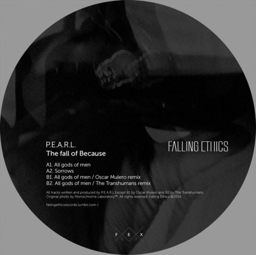 image cover: P.E.A.R.L. - The Fall Of Because [Falling Ethics]