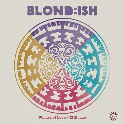 image cover: Blond:ish - Wizard Of Love - El Sleazo [REB092]