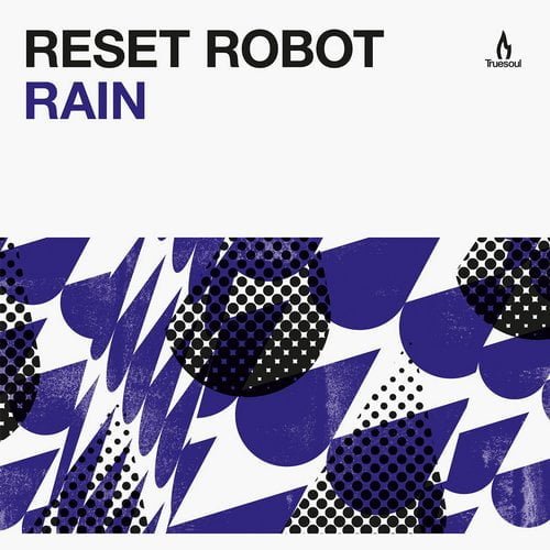 image cover: Reset Robot - Rain [TRUE1252]