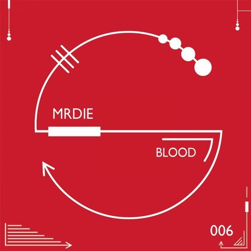 image cover: MRDIE - Blood EP [SEN006]