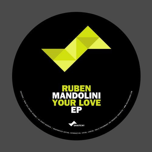 image cover: Ruben Mandolini - Your Love EP [SNATCH055]