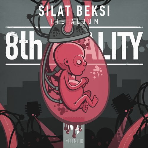 image cover: Silat Beksi - 8th Reality [MULEN010]