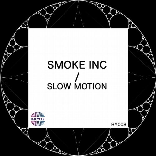 Smoke Inc - Slow Motion