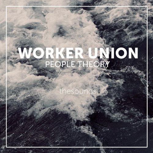 image cover: WORKER UNION - People Theory [THES130]