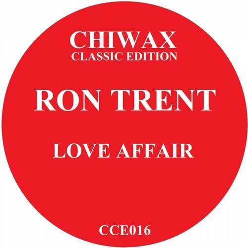 image cover: Ron Trent - Love Affair [Chiwax]