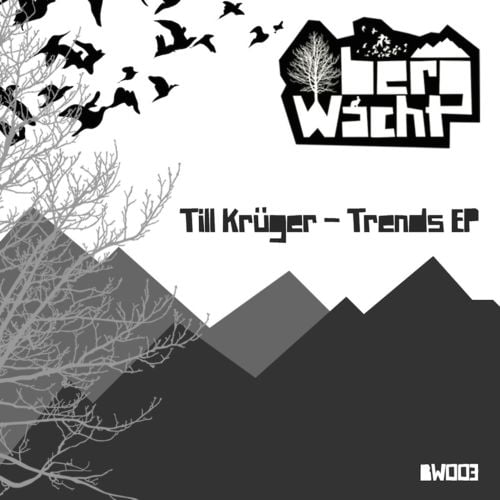 image cover: Till Krueger - Trends Ep [Bergwacht]