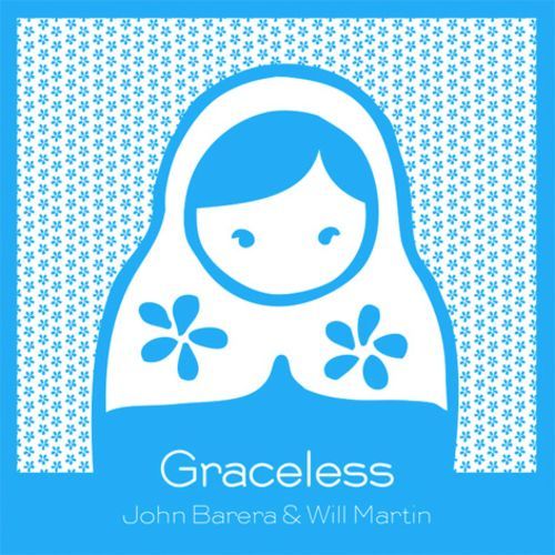 image cover: John Barera & Will Martin - Graceless [Vinyl Dolly] [FLAC]