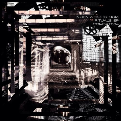 Ingen & Boris Noiz – Rituals EP [COMBAT034]