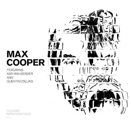 image cover: Max Cooper - Tileyard Improvisations Vol. 1 [GB1525]