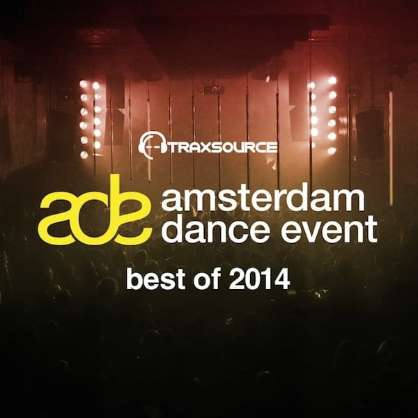image cover: Best Of ADE 2014 - Traxsource Hype Chart