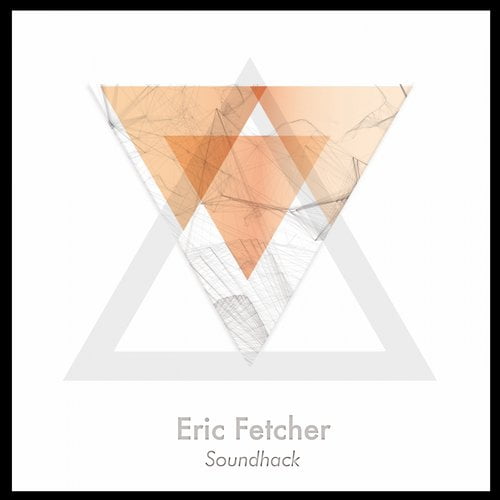 image cover: Eric Fetcher - Soundhack [LCR]