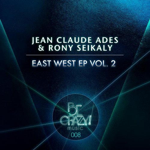 image cover: Jean Claude Ades - East West Vol. 2 EP [Be Crazy]