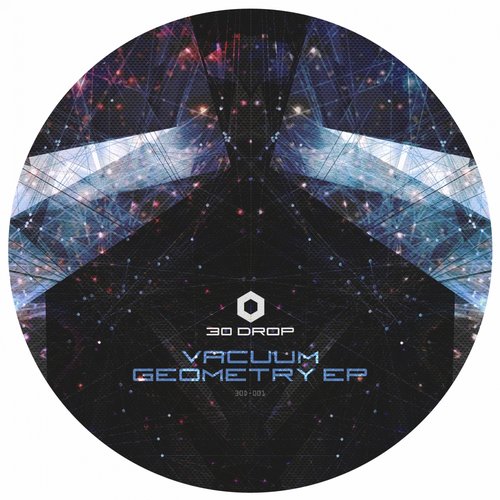 image cover: 30drop - Vacuum Geometry EP [30drop]