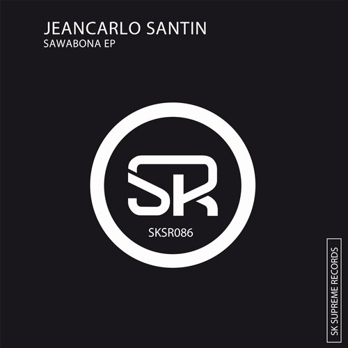 10385011 Jeancarlo Santin - Sawabona EP [SK Supreme]
