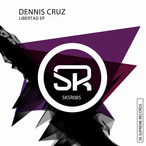 image cover: Dennis Cruz - Libertad EP [SK Supreme]