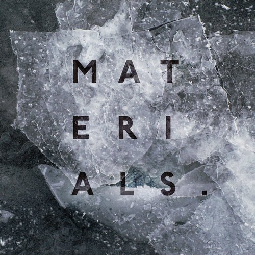 image cover: Mak & Pasteman - Materials 003 [Materials.]