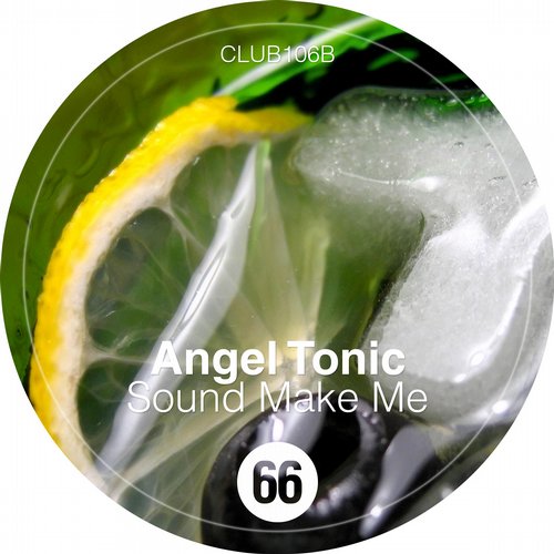 image cover: Angel Tonic - Sound Make Me [Club66]