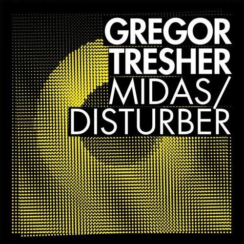 image cover: Gregor Tresher - Midas-Disturber [Break New Soil]
