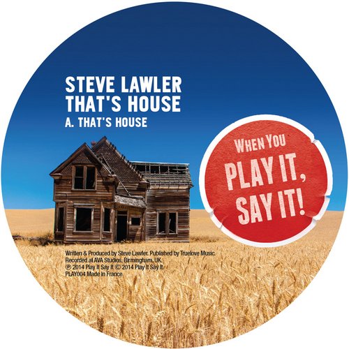 image cover: Steve Lawler - Thataes House [Play It Say It]