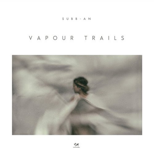 image cover: Subb-an - Vapour Trails [CRM136]