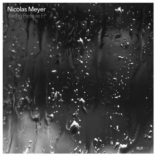 image cover: Nicolas Meyer - Wrong Pressure EP [Release London]
