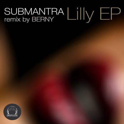 image cover: Submantra - Lilly EP [DCREC143]