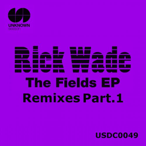 image cover: Rick Wade - The Fields Remixes Pt. 1 EP [USDC0049]