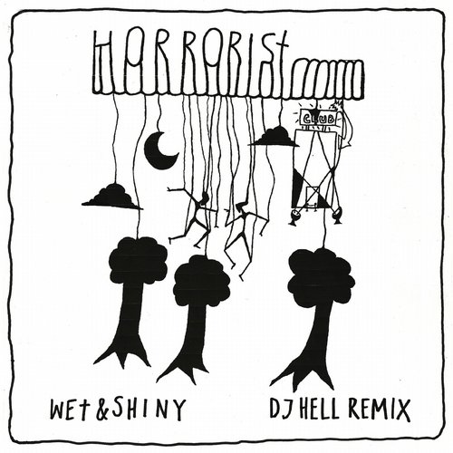 image cover: The Horrorist - Wet & Shiny (DJ Hell's 2013 Rework) [GIGOLO303D]