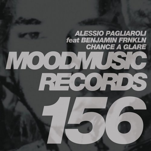 image cover: Alessio Pagliaroli, Benjamin Frnkln - Chance A Glare [Moodmusic]