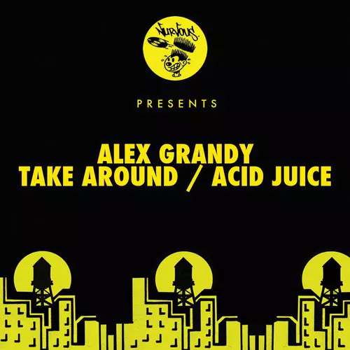 image cover: Alex Grandy - Take Around / Acid Juice [Nurvous]
