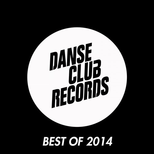 image cover: VA - Danse Club Records U BEST OF 2014 [Danse Club]