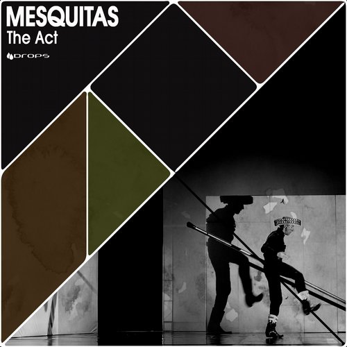 image cover: Mesquitas - The Act EP [Drops]