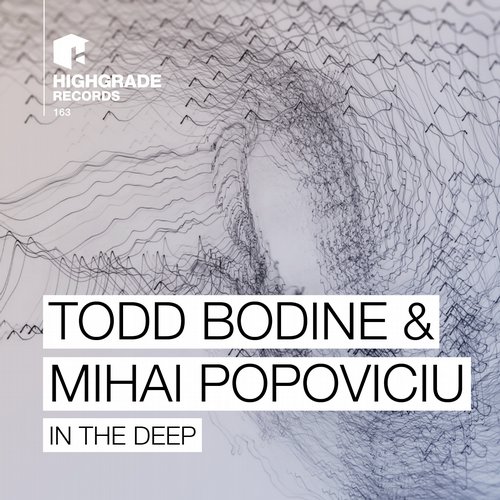 image cover: Todd Bodine, Mihai Popoviciu - In The Deep [Highgrade]