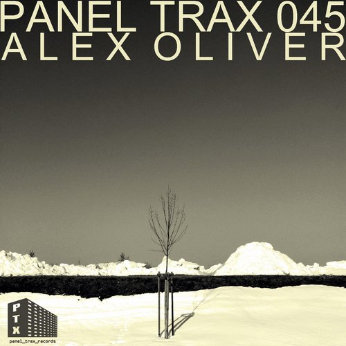 image cover: Alex Oliver - Panel Trax 045 [Panel Trax]