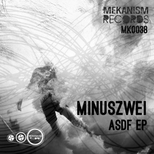 image cover: Minuszwei - ASDF EP [Mekanism]