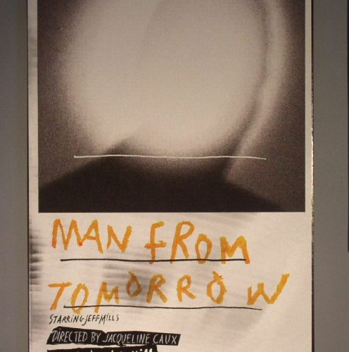 Jeff Mills – Man From Tomorrow [Axis]