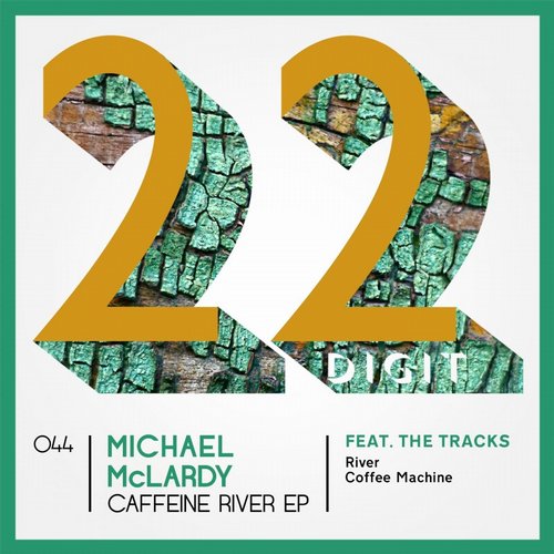 image cover: Michael Mclardy - Caffeine River EP [22DIGIT044]