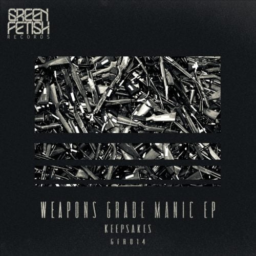 Keepsakes – Weapons Grade Manic [Green Fetish]