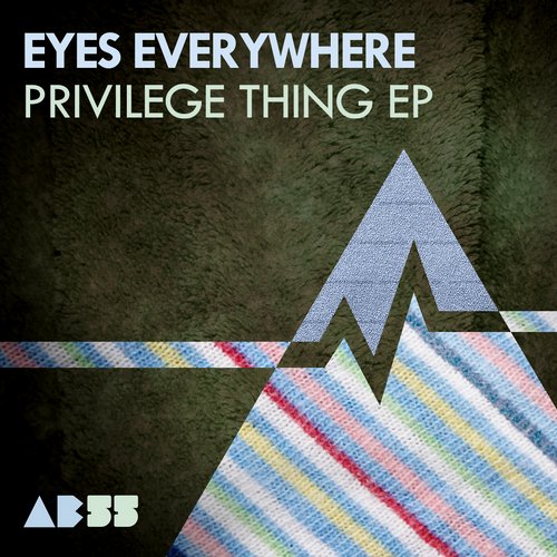 image cover: Eyes Everywhere - Privilege Thing EP [Anabatic]