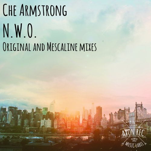 image cover: Che Armstrong - n.w.o. [AXON042]
