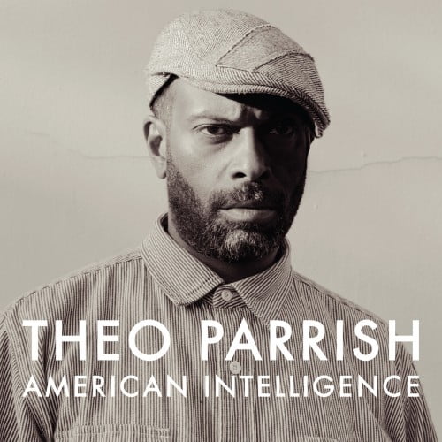 image cover: Theo Parrish - American Intelligence [SSCD07]